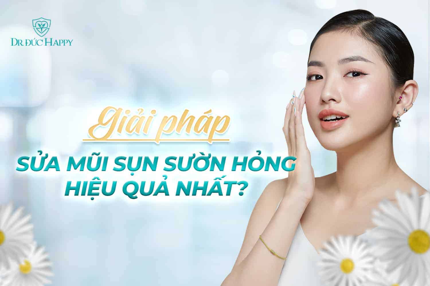 Sửa mũi sụn sườn hỏng: Dấu hiệu, nguyên nhân và cách khắc phục 5 sửa mũi sụn sườn hỏng